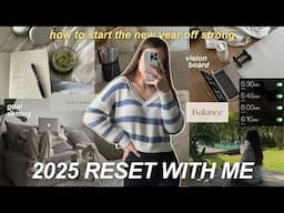 2025 NEW YEAR RESET: goal setting, yearly review, creating a vision board + more!