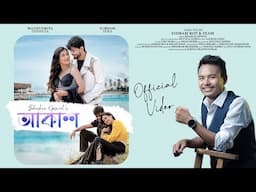 Aakash - Bhaskar Opswel x Nilutpal Xobdo | Official Video | Subham Deka | Madhushmita Dihingia