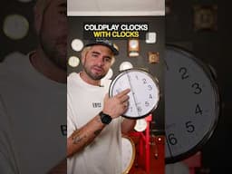 CLOCKS by @coldplay but Made out of Clocks #coldplay