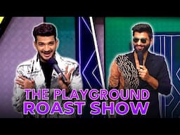 The Playground Roast Show | Ft. @Harshgujral @munawar0018 @AmazonMXPlayer @ElvishYadavVlogs