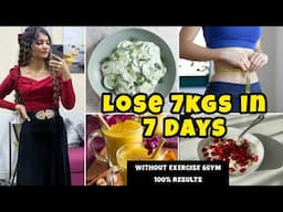 SIZE ZERO DIAT PLAN | LOSE 7KGS IN 7 DAYS 🔥 Belly Fat Diet Plan~Fat Loss Diet Plan