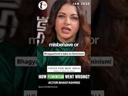 #VIDEO | "HOW FEMINISM WENT WRONG?"- #bhagyashree #voiceformen #mensrights #mentoo #feminism