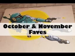 October & November Favourites