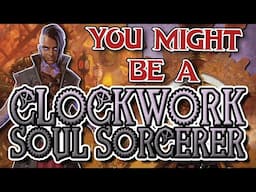 You Might Be a Clockwork Soul | Sorcerer Subclass Guide for DND 5e