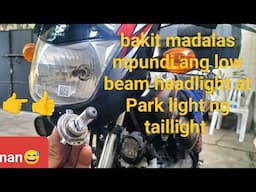 Bakit Madalas low beam at Park light ng taillight ang una mapundi