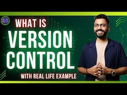 What is Version Control | with Real Life Example