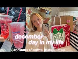 december day in my life vlog | christmas shopping, seeing wicked, + more!