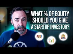 How Much Equity Should You Give A Startup Investor (revisited)