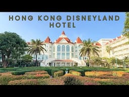 HONG KONG DISNEYLAND HOTEL - Full Review and Guide to the Resort, Activities and Rooms!