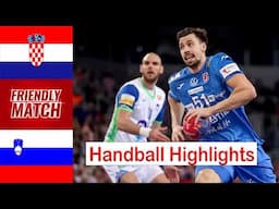 Croatia Vs Slovenia Handball highlights Friendly Match 2025