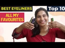 My Top 10 Current Favourite Eyeliners | Long Lasting Eyeliners  | Best Eyeliner |The Shubhi Tips!!