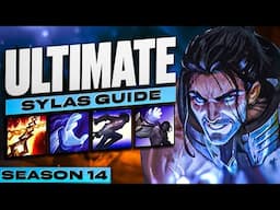 [SEASON 14 SYLAS GUIDE] HOW TO WIN EVERY GAME AS SYLAS IN SEASON 14 - League of Legends