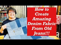 How to Create Amazing Denim Fabric from Old Jeans!!