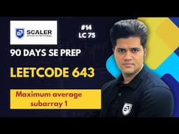 Leetcode 643 | Maximum average subarray 1 | 14th from LC 75 | 90 days SE prep