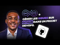 Gérer les issues sur GitHub dans un projet DevOps