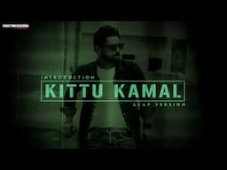 Introduction : Kittu Kamal | Alap Version