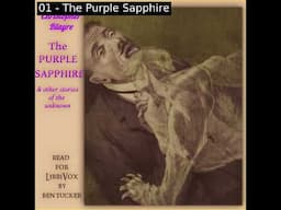 The Purple Sapphire, and Other Posthumous Papers: Complete Edition by Christopher Blayre