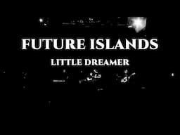 Future Islands - Little Dreamer (Live at 9:30 Club, Washington, DC, USA, 2014)