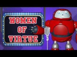 Gizmo's Daily Bible Byte - 364 - Proverbs 31:28 - Women Of Virtue