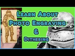 Learn About Photo Engraving in Lightburn and Dithering Options!