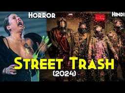 Movie Itni Bhayanak Ki Rongte Khade Honge - Street Trash (2024) Explained In Hindi | HPMV VirusBased