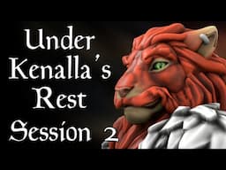 Under Kenalla's Rest - D&D Adventure | SESSION 2