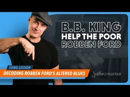 Help The Poor Guitar Lesson | BB King - Robben Ford | Blues Standard