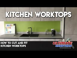 How to cut and fit kitchen worktops