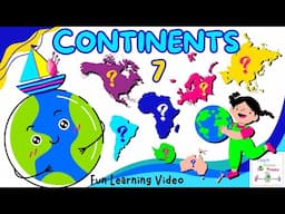 Continents Of The World | Continent Names For Kids Vocabulary | Continents Map | Best Learning Video