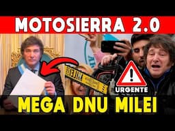 MEGA DNU MILEI 🚨 MOTOSIERRA 2.0 🔥 DESTRUYE EL ESTADO POR DENTRO: FIN DEL GASTO PÚBLICO