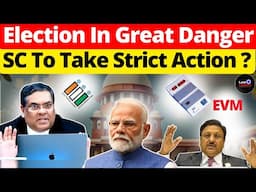 Election In Great Danger; SC To Take Strict Action? #lawchakra #supremecourtofindia #analysis