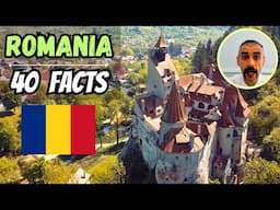 40 Interesting Facts About Romania