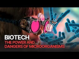 Biotech - The World of Microorganisms | The Hidden Power of Microorganisms in Technology! 🔬