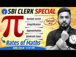 SBI Clerk 2025 | Number Series, Quadratic Equations, Simplification | Pirates of Maths | EP 12