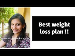 Best diet plan for weight loss!