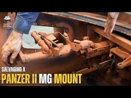 Extracting a RARE WWII Panzer II MG Mount!