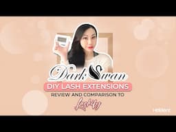 Dark Swan DIY Eyelash Extensions Review and Comparison to Lashify by Stella