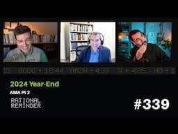 2024 Year-End AMA (Part 2) | Rational Reminder 339