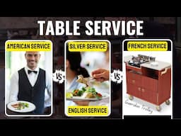 Table Service in Restaurant: American Service / English Service / French Service / Gueridon Service