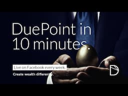 10 minute introduction to DuePoint - January 2025