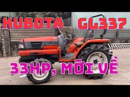 MÁY CÀY KUBOTA GL337 // MÁY MỚI VỀ // CÓ PHAY NGƯỢC // GIÁ YÊU THƯƠNG