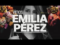 Vimos Emilia Pérez