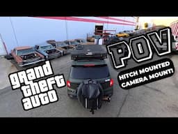 Perfecting the GTA POV camera angle!  Custom rear hitch camera mount!