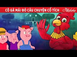 Cô gà mái đỏ câu chuyện cổ tích 🐔❤️ | Truyện cổ tích Việt Nam | Phim hoạt hình cho trẻ em