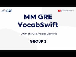 Mastering High-frequency GRE Vocabulary : MM GRE VocabSwift - Group 2