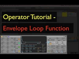 Operator Tutorial - Envelope Loop Function