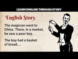 Learn English Through Story Level 3 ⭐ English Short Story - The Magician and the Lamp