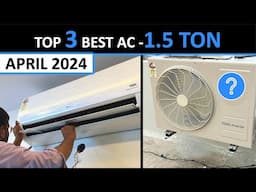 Best 1.5 Ton 5 Star AC 2024 - India