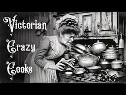 The CRAZY Kitchen of a Victorian Cook (Overworked 19th Century Servants)