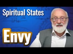 Envy - Spiritual States with Kabbalist Dr. Michael Laitman